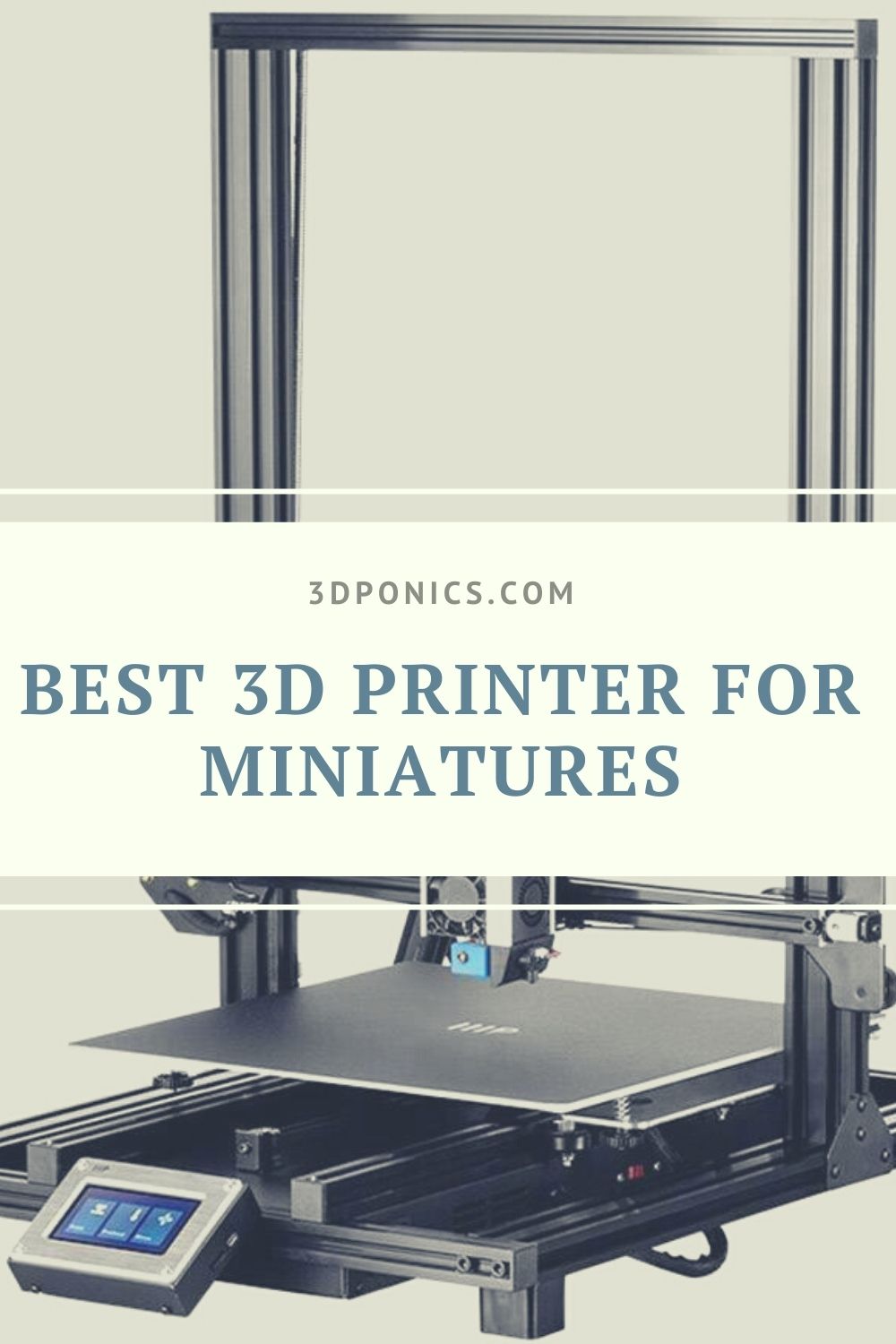 Best 3D Printer For Miniatures - Start 3D Printing Miniatures Yourself