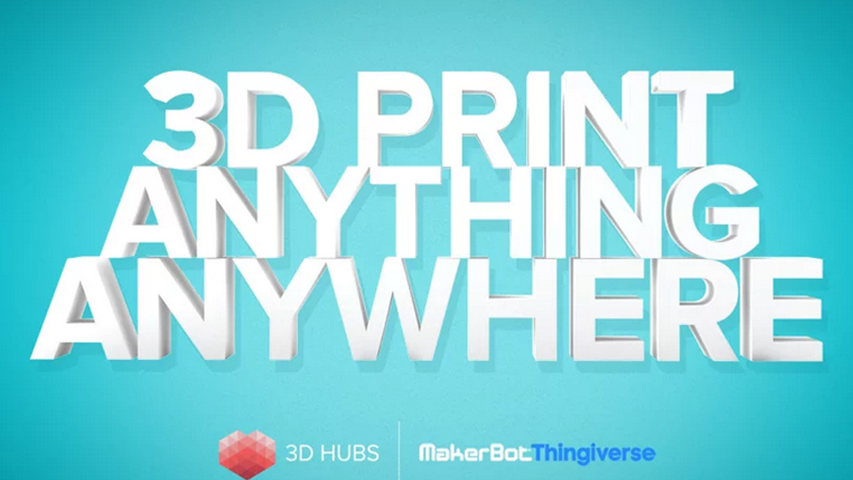 Thingiverse-3D Hubs Collaboration: Print Anything Anywhere